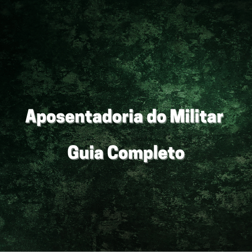 Aposentadoria do Militar Execito Marinha Aeronautica Advogado Previdenciario